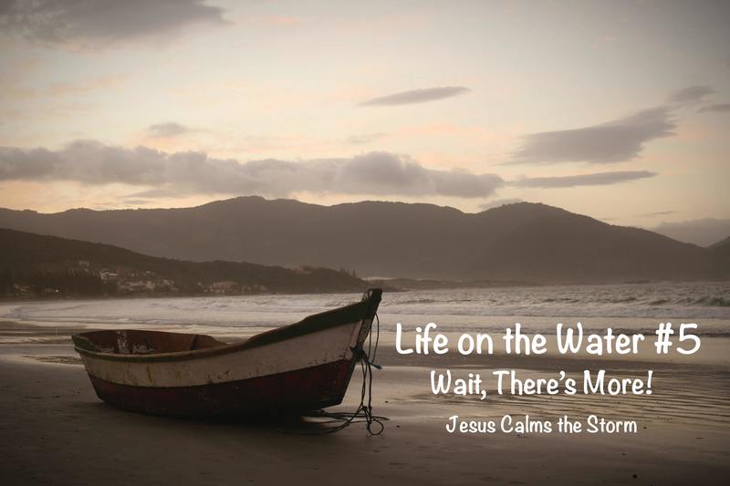 Life on the Water #5. Wait! There's More!