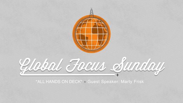 GLOBAL FOCUS SUNDAY