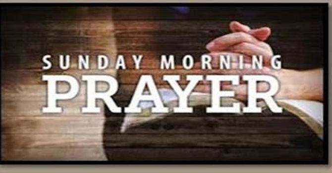 Sunday Morning Prayer