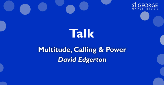 Talk "Multitude, Calling & Power" Mark 3 image