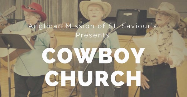 Mission of St. Saviour's Presents Cowboy Church