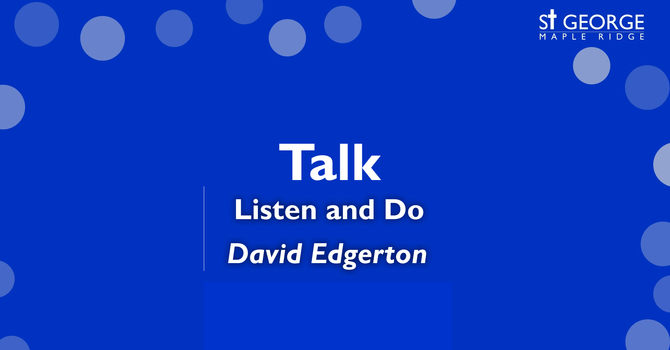"Listen and Do" Talk August 9, 2020 image