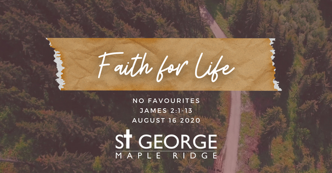 "No Favourites" James 2:1-13 August 16, 2020 image