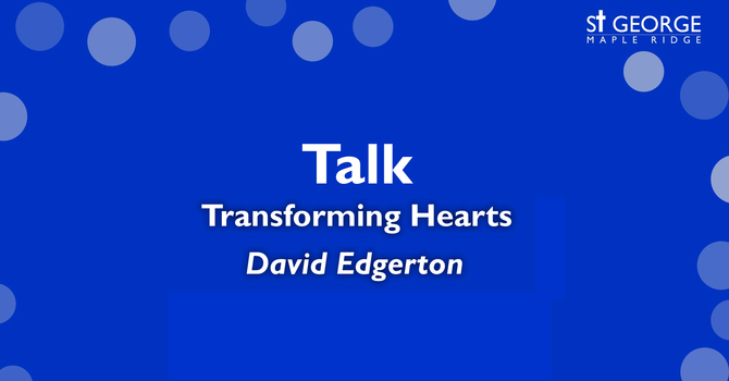 Talk "Transforming Hearts" July 5, 2020 image