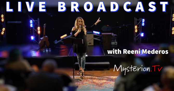 Live Worship & Teaching with Reeni Mederos