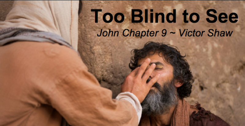 John 9: Too Blind to See
