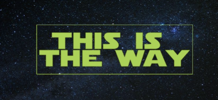 This is the Way