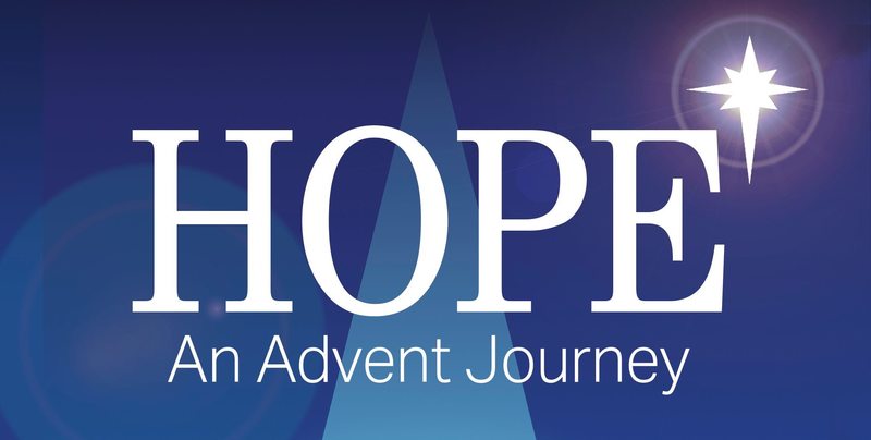 Hope: An Advent Journey Week 2 