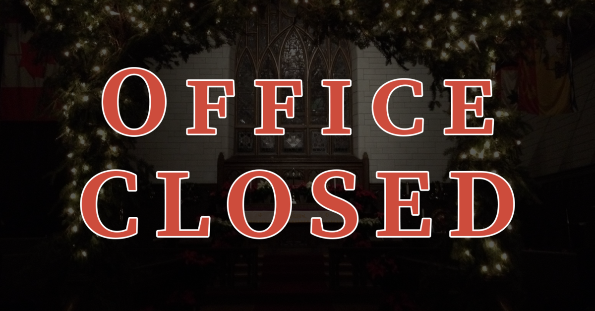Office Closed Dec 24Jan 4 The Anglican Parish of the Six Saints