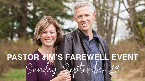 PASTOR JIM'S FAREWELL EVENT