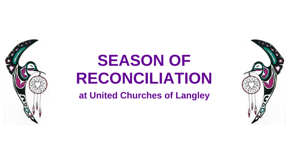 Season of Reconciliation | Worship and Music | United Churches of Langley