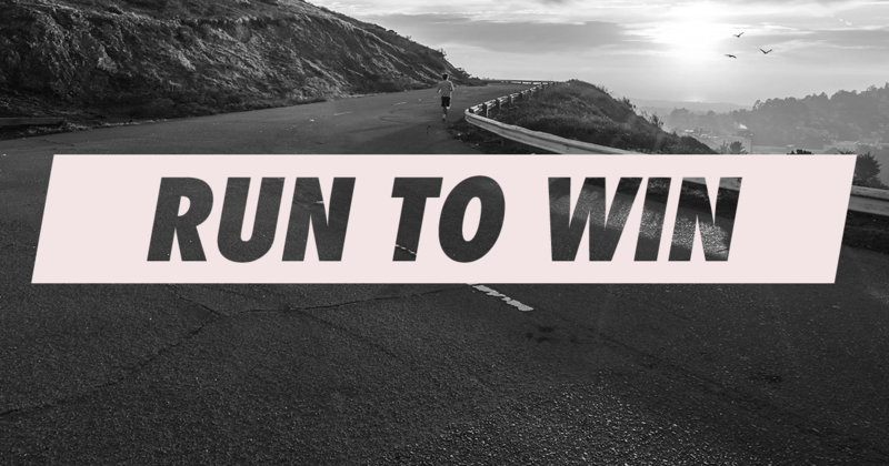 "Run to Win"