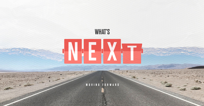 What's Next