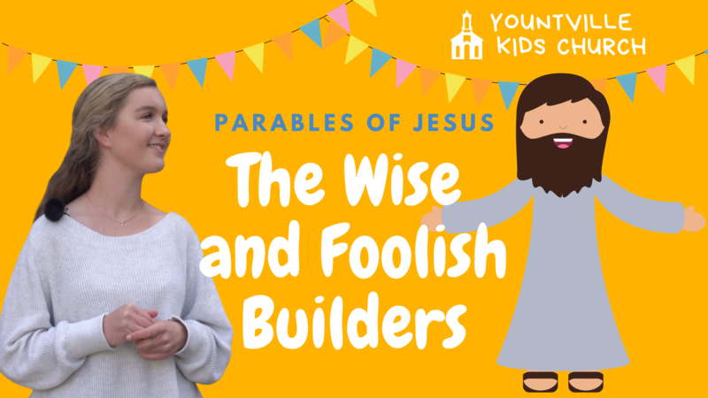 The Wise and Foolish Builders