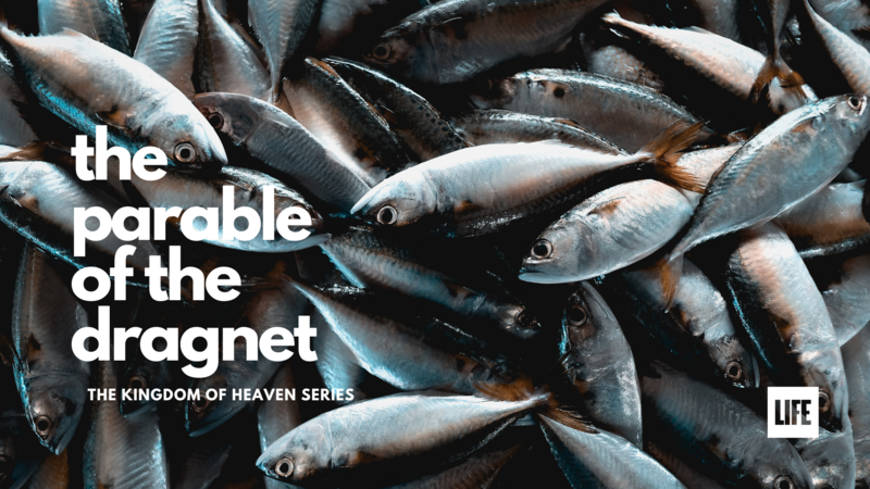 The Parable of the Dragnet of Fish