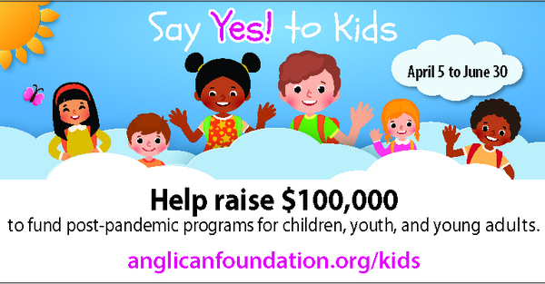 Anglican Foundation Launches "Says Yes! to Kids" Campaign