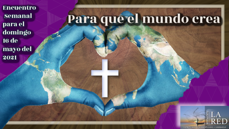 Para que el mundo crea