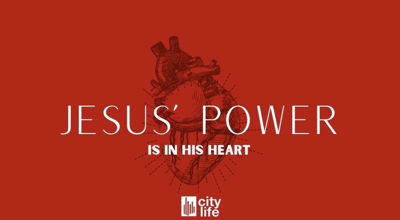 Jesus's Power Is In His Heart