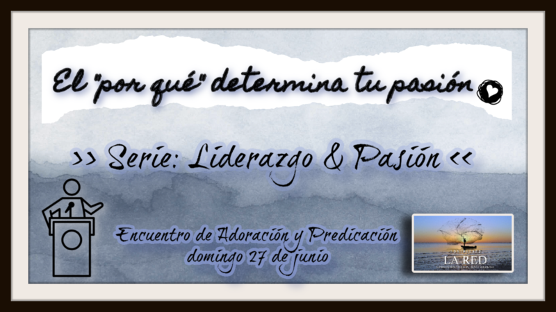 El porqué determina la pasión