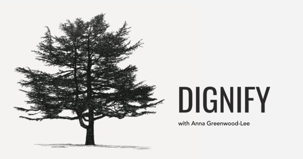 Dignify: Episode 2