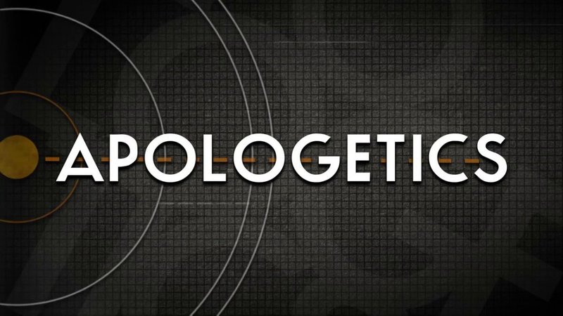 Apologetics Week 1 - Introduction to Christian Apologetics