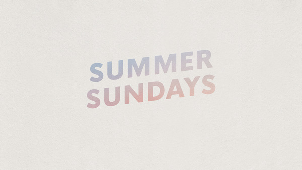 Summer Sundays