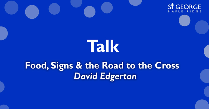 Talk - Mark 8 - Food, Signs & the Road to  the Cross image