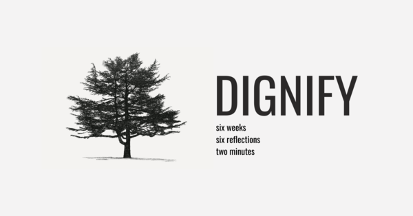 Dignify: Episode 6