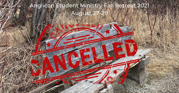 Fall Retreat Cancelled for 2021