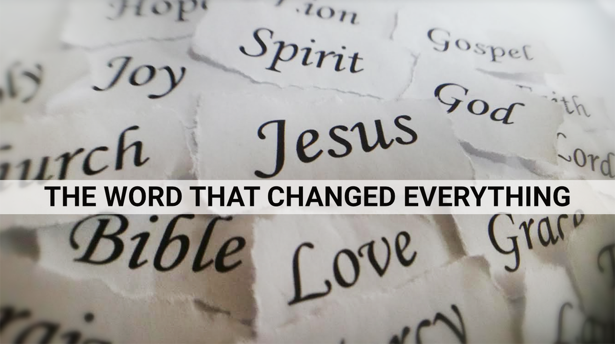 The word that changed everything Living Waters Christian Centre