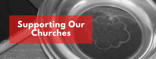Thank You For Your Continued Support of our Churches