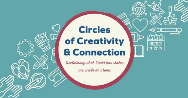 Circles of Creativity and Connection