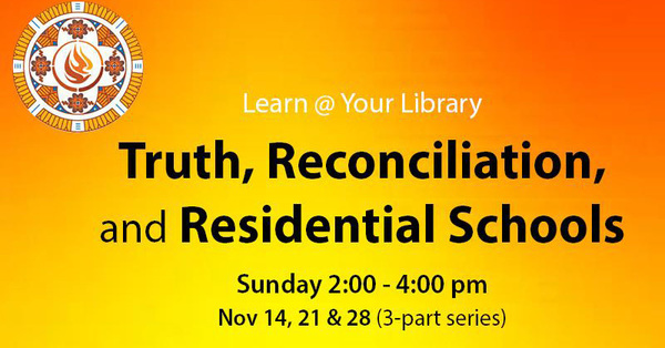 "Truth, Reconciliation, and Residential Schools" Online Lecture Series