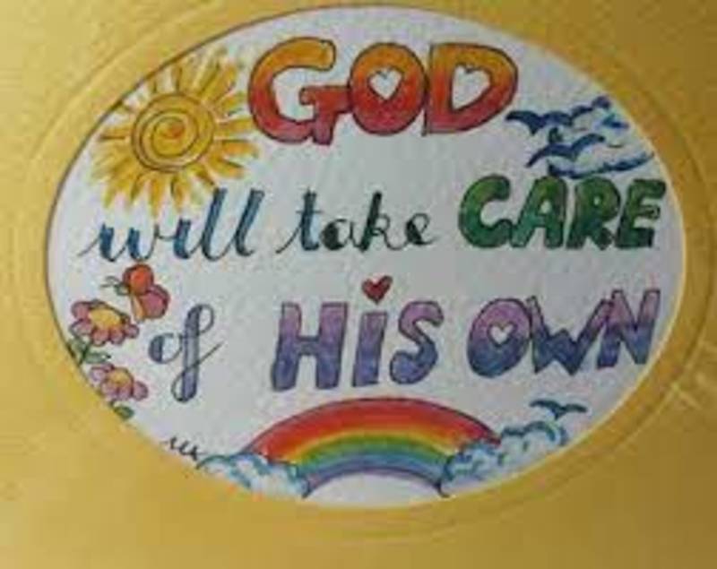 God Will Take Care of His Own