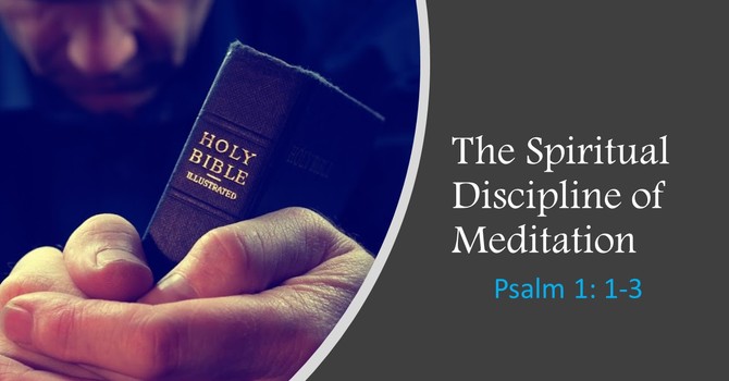 The Spiritual Discipline of Meditation!
