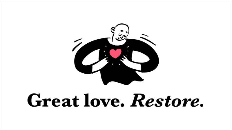 Great love. Restore.