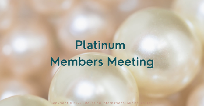 Platinum Members Meeting