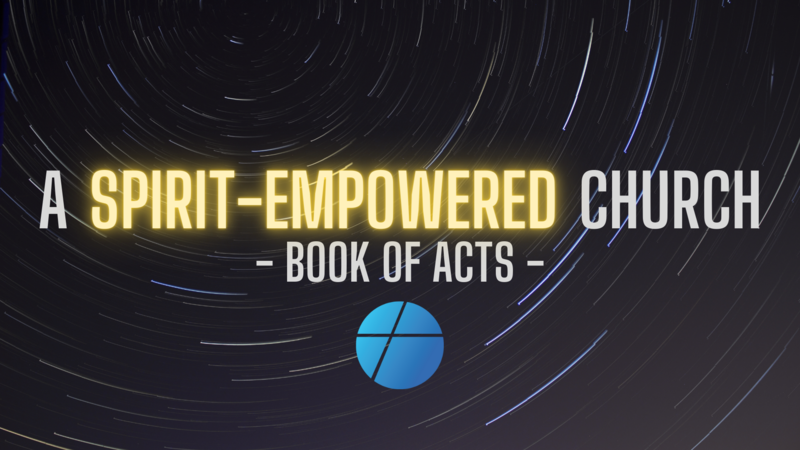 Series Intro: A Spirit-Empowered Church