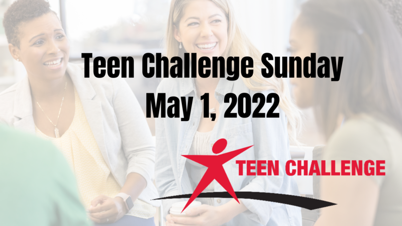 Teen Challenge Sunday