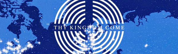Thy Kingdom Come