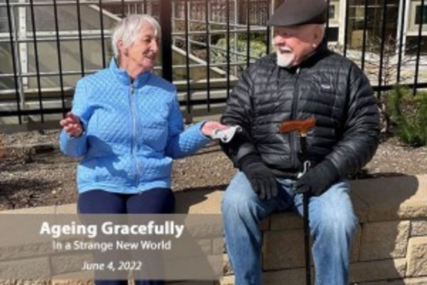 "Ageing Gracefully In a Strange New World" Conference