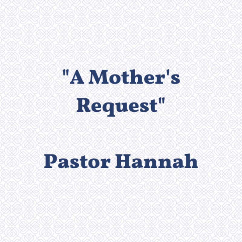 A Mother's Request