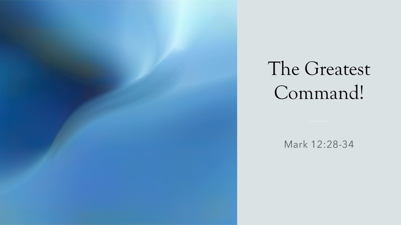 The Greatest Command!