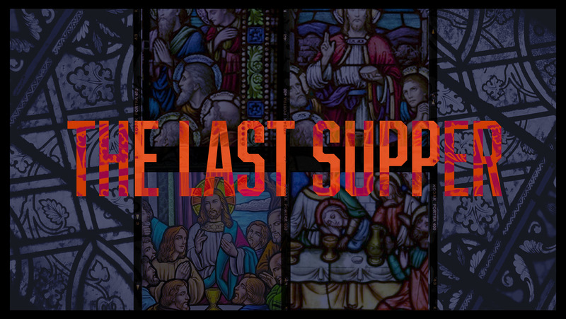 THE LAST SUPPER