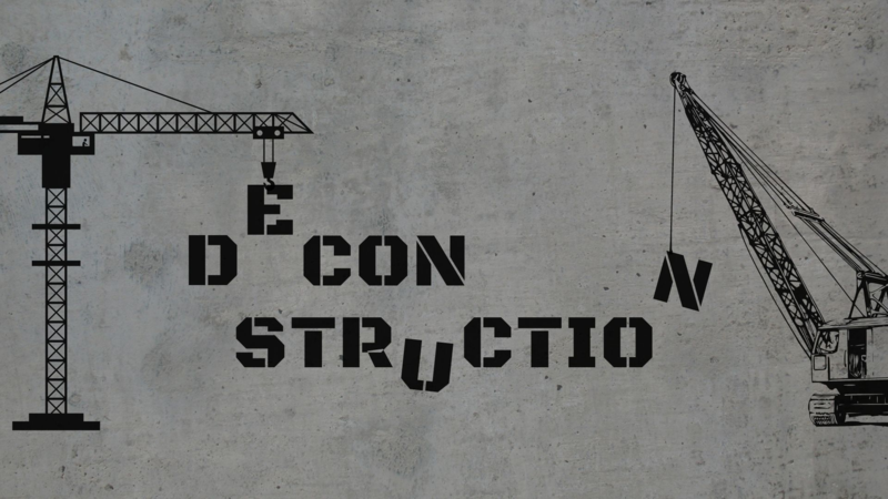 Deconstructing Deconstruction