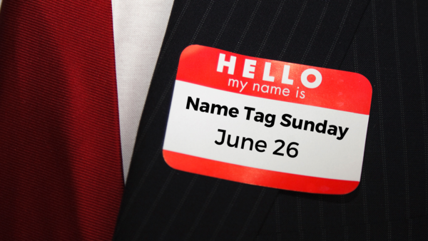 Name Tag Sunday