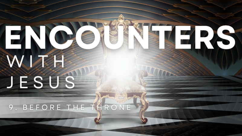 9. Before the Throne