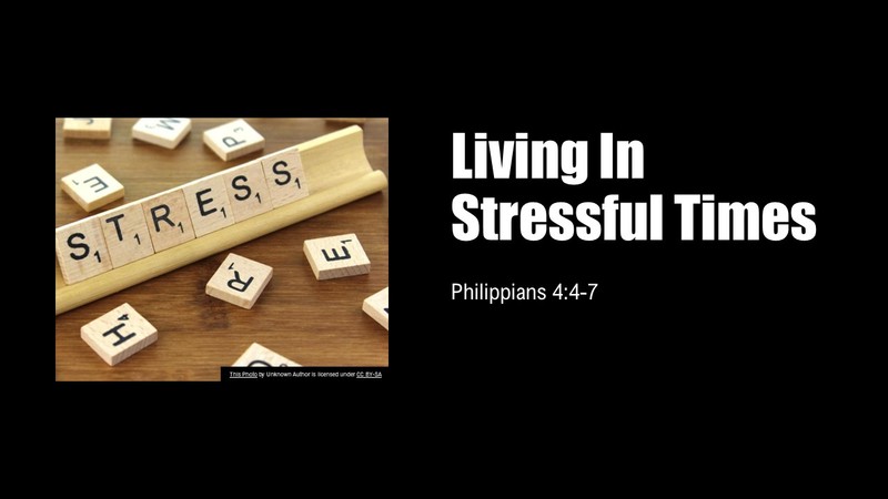 Living In Stressful Times