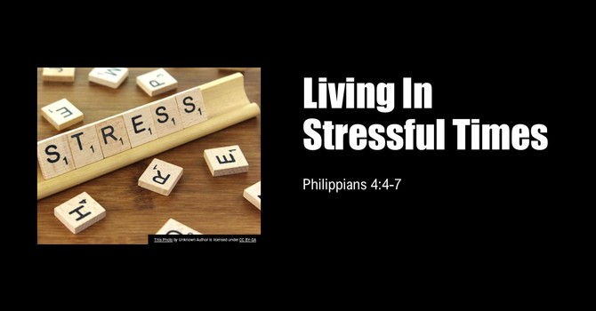 Living In Stressful Times