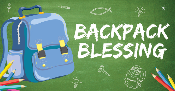 Blessing of Backpacks
